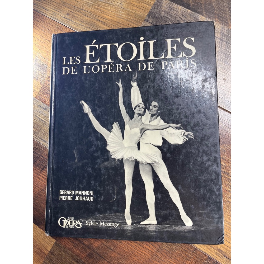 Les Etoiles de l'Opera de Paris 1981 Gerard Mannoni Pierre Jouhaud Ballet Book
